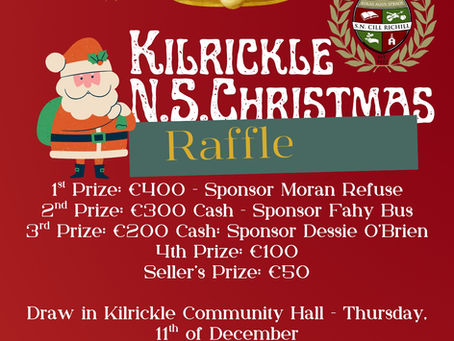🎄🔔 Kilrickle N.S. Christmas Raffle 🎅✨