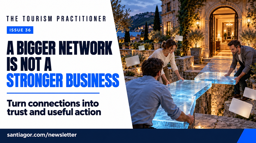 Editorial cover titled A Bigger Network Is Not a Stronger Business, with three tourism professionals joining a clear blue path across a gap while loose contact cards remain disconnected around them.