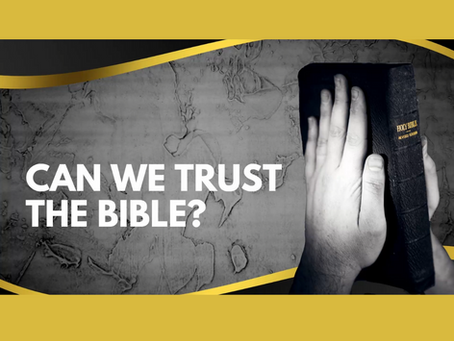 Can We Trust The Bible