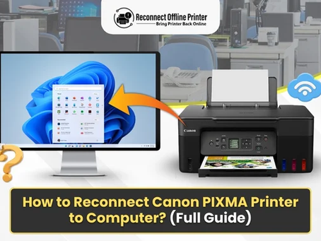 How to Reconnect Canon PIXMA Printer to Computer? (Full Guide)