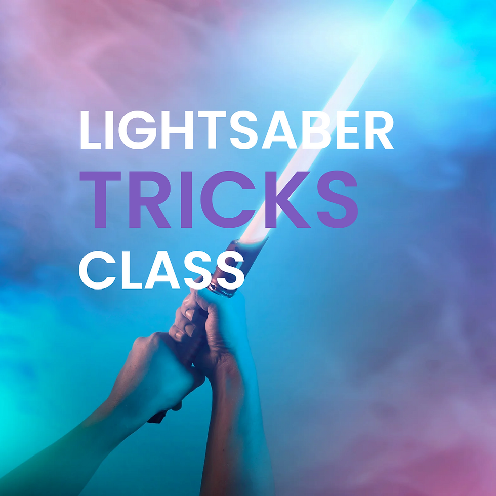 Lightsaber Spins and Tricks Class 