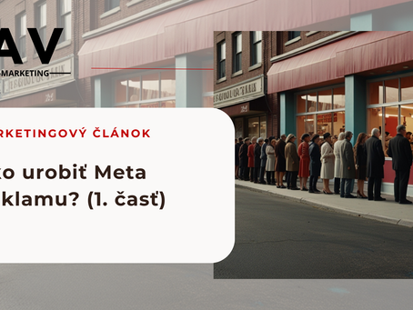 Ako urobiť Meta Reklamu? (1. časť)