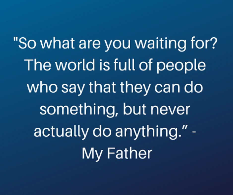 My father's advice. Consequently, it proved to be the second of the two least known reasons why people decide to write a novel.
