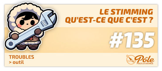 #135 : Le stimming, qu'est-ce que c’est ?