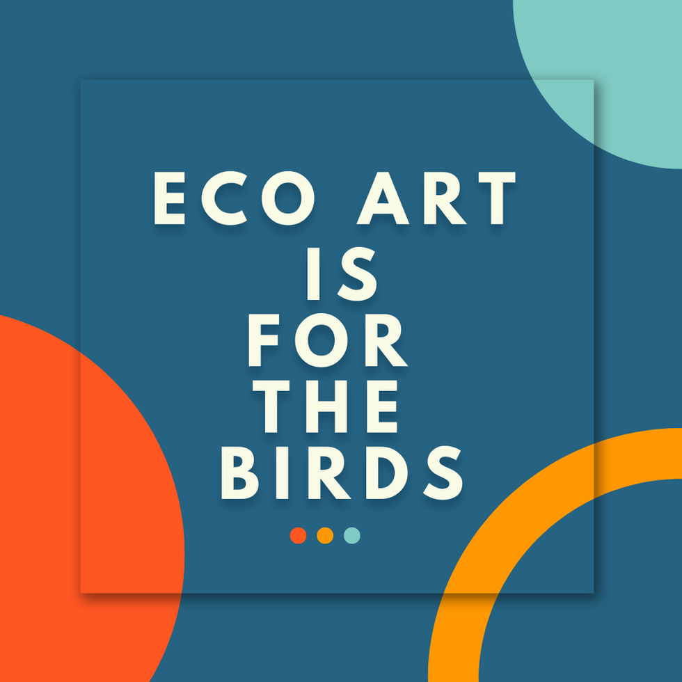 Eco-Fashion is for the birds, so protect your Art ❤️