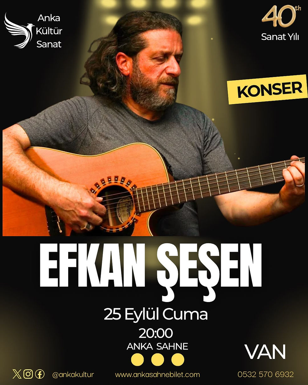 EFKAN ŞEŞEN KONSERİ