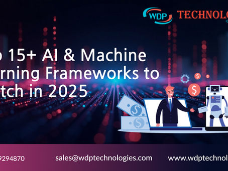 Top 15+ AI & Machine Learning Frameworks to Watch in 2025