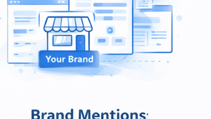 Brand Mentions: The AI-Era Backlink Equivalent