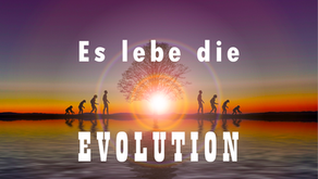 Es lebe die Evolution!