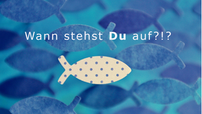 Wann stehst Du auf ?!?