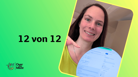 Smiling woman points at screen with text. Background is a green gradient with "12 von 12" and "Over the Maze" logo. Bright, cheerful mood.