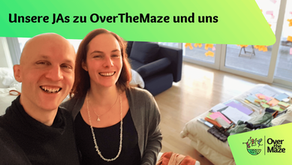 5 entscheidende JAs, die aus 2 Menschen OverTheMaze machten