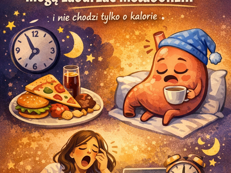 Artykuł 5 . Dlaczego późne kolacje mogą zaburzać metabolizm (i nie chodzi tylko o kalorie)