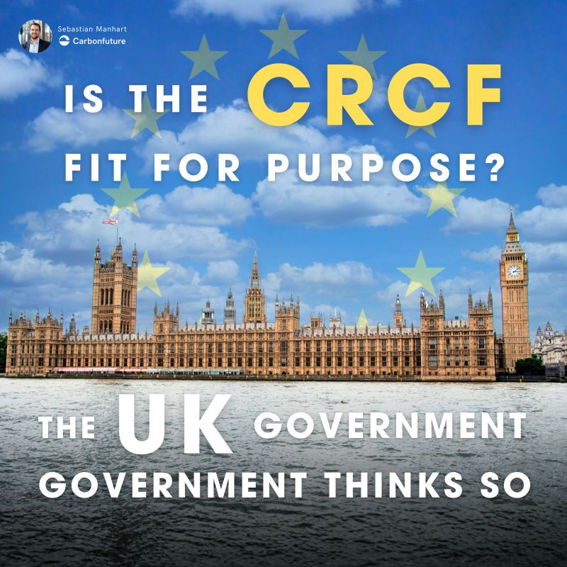 🇬🇧 Is the CRCF fit for purpose? The UK government thinks so.