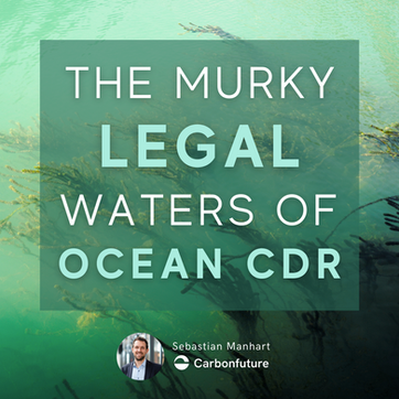 🌊 The murky legal waters of Ocean CDR 🌊