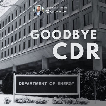 👋 Goodbye CDR in the U.S. Department of Energy?
