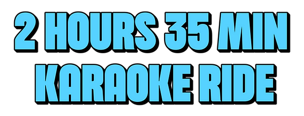 2-Hours-35-min-Karaoke-Ride-2-3-2026 (1).png