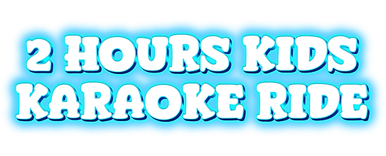 2-HOURS-KIDS-KARAOKE-RIDE-1-25-2026 (1).png