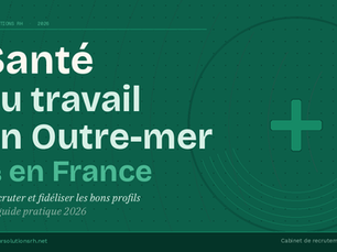 Recruter et fidéliser ses recrutements en santé au travail