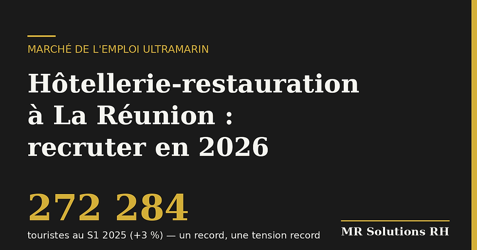 Hôtellerie restauration à La Réunion : recruter en 2026