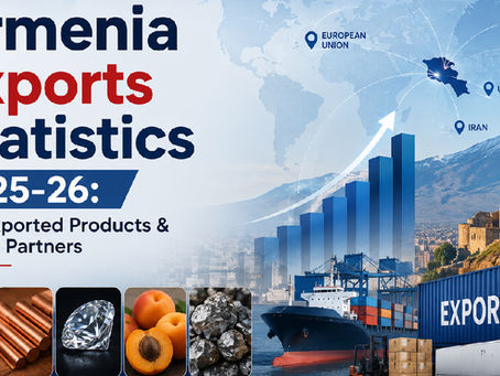 Armenia Exports Statistics 2025-26: Top Products & Partners