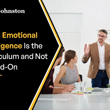 When Emotional Intelligence Is the Curriculum and Not an Add-On