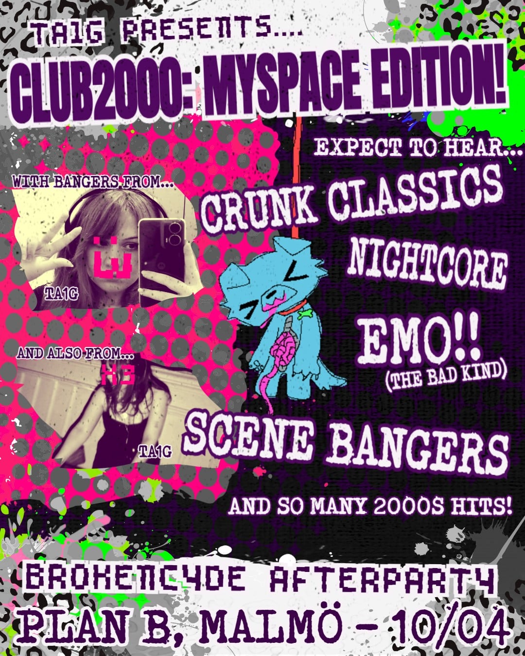 Club 2000: MYSPACE EDITION / BrokeNCYDE After party x3