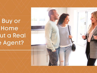 Can I Buy or Sell a Home Without a Real Estate Agent?