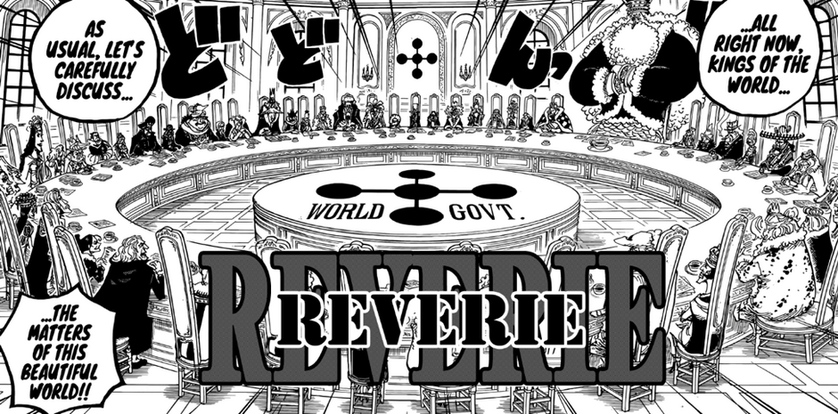 ONE PIECE DISSCUSION: WHAT’S GONNA HAPPEN AT THE REVERIE?