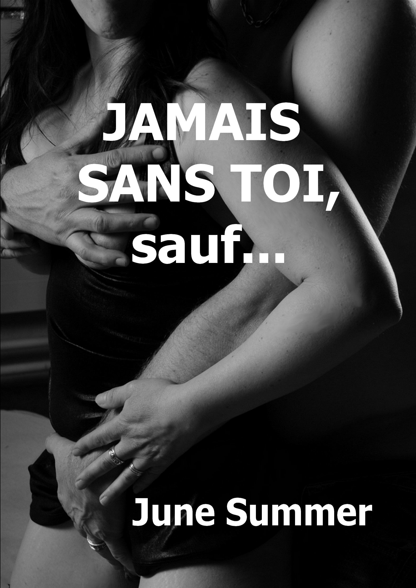 JAMAIS SANS TOI