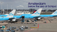 Aviation: Visit to Amsterdam Schiphol