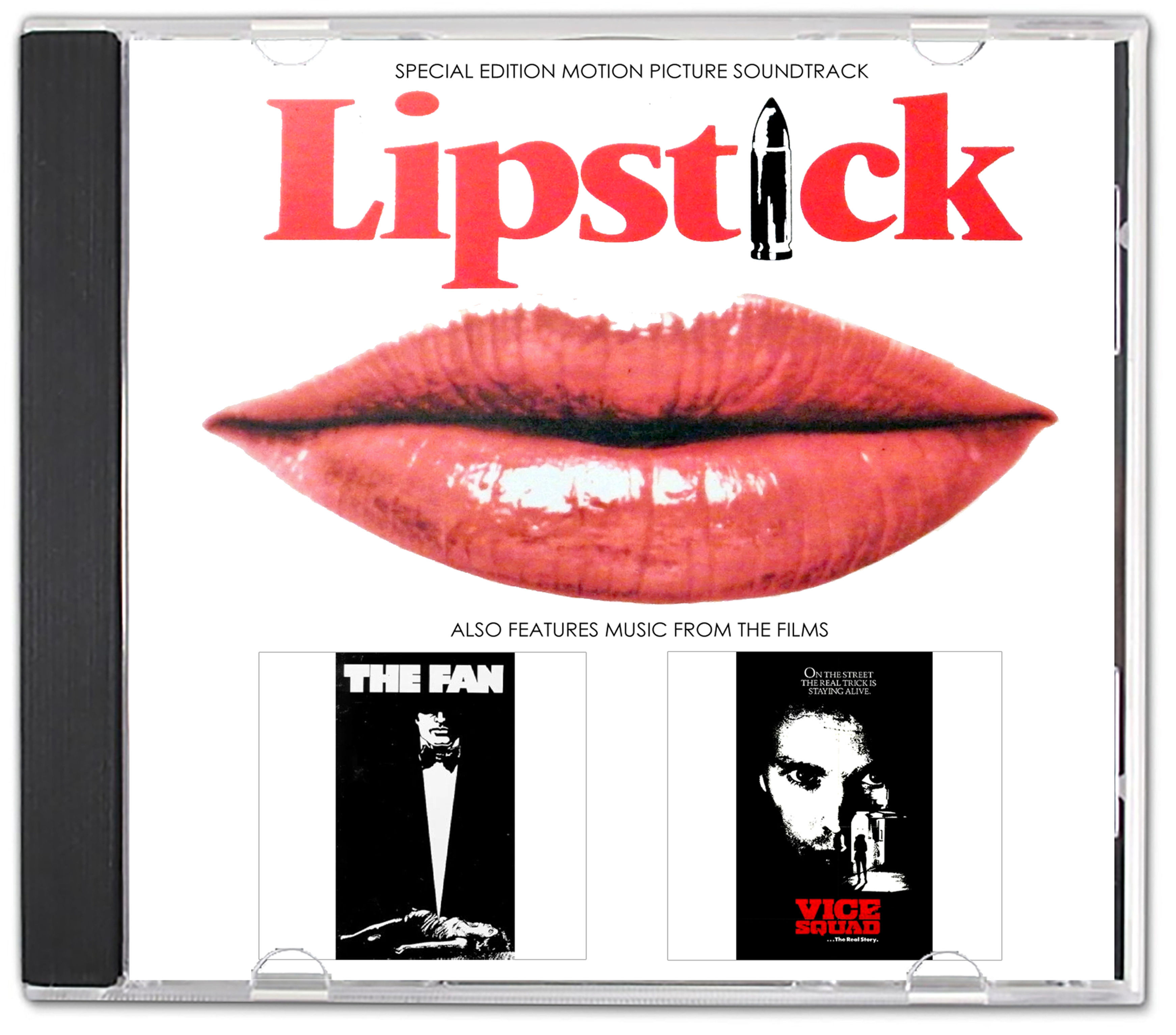 Lipstick (1976) The Fan (1981) Vice Squad (1982) Special Edition Soundtracks