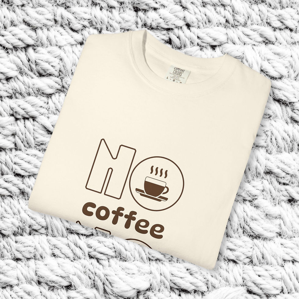 Thumbnail: T-Shirt — "No Coffee, No Talkie" Funny Coffee Shirt for Coffee Lovers 