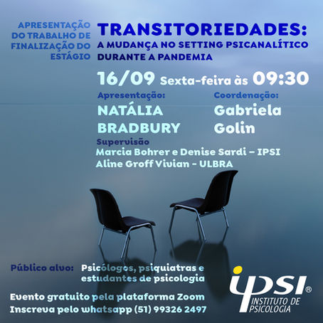 Transitoriedades: A Mudança no Setting Psicanalítico durante a Pandemia