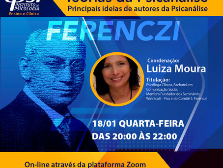 CURSO INTENSIVO TEORIAS DA PSICANÁLISE - FERENCZI
