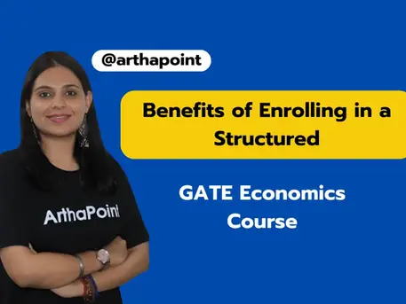 Benefits of Enrolling in a Structured GATE Economics Course