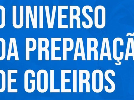 O MAIOR EVENTO ONLINE E GRATUITO PARA PREPARADORES DE GOLEIRO