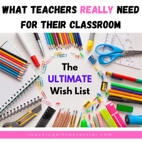 What Teachers REALLY Need for Their Classroom