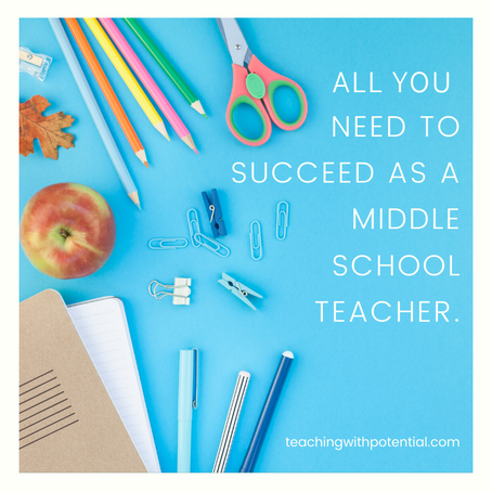 All You Need to Succeed as a Middle School Teacher