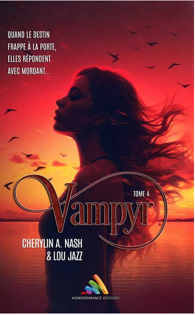 Couverture du livre Vampyr Tome 4, finale de la saga fantastique et saphique de vampires dans un domaine d'été lumineux en France.