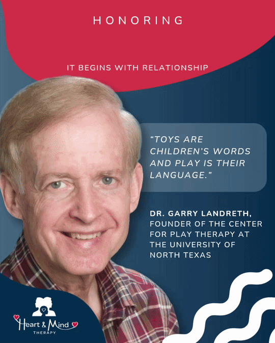 Honoring Dr. Garry Landreth: It Begins with Relationship