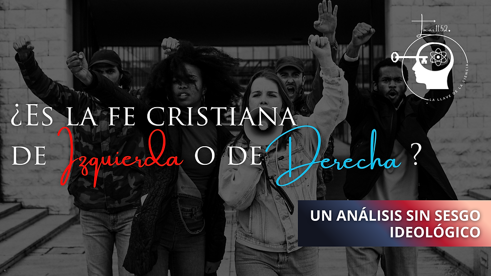 ¿Es la fe cristiana de izquierda o de derecha? Un análisis sin sesgo ideológico