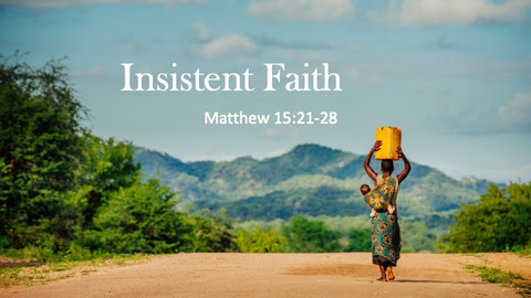 Insistent Faith