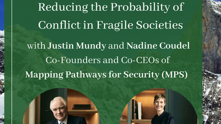 Reducing the Probability of Conflict in Fragile Societies: A Conversation With MPS