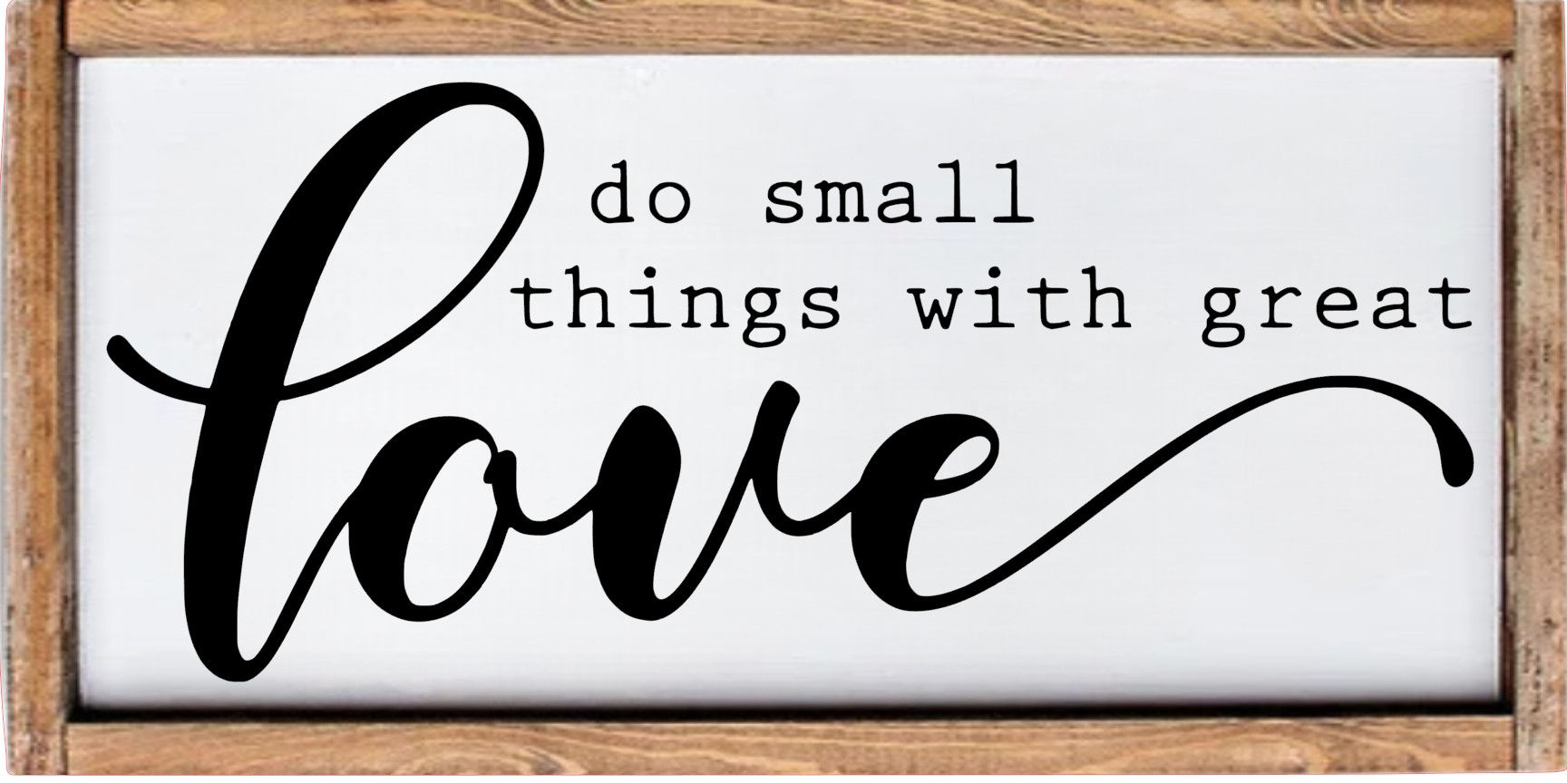 Do Small Things With Great Love