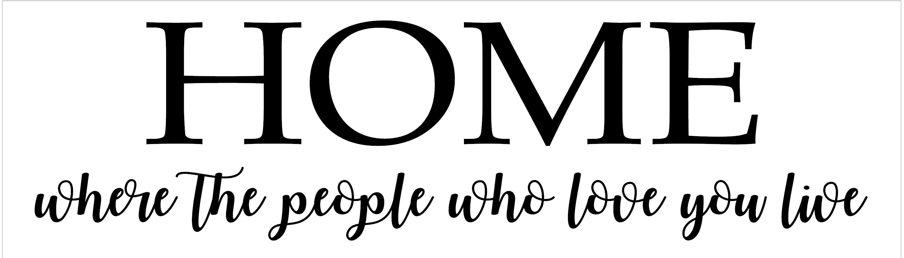 Home Where The People You Love