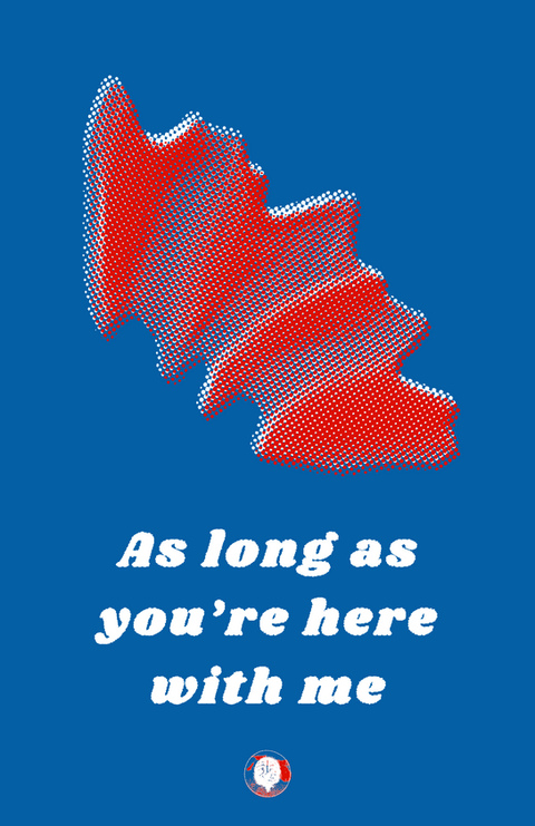 As long as you're here with me