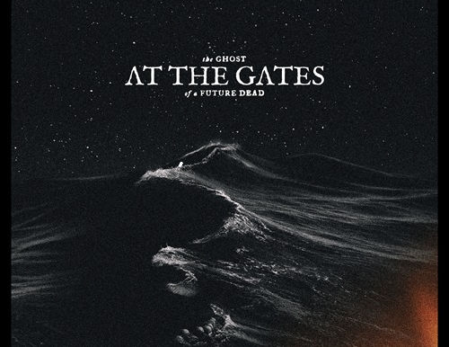Review : At The Gates - The Ghost Of A Future Dead (2026) + video