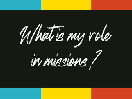 What's my role in missions?