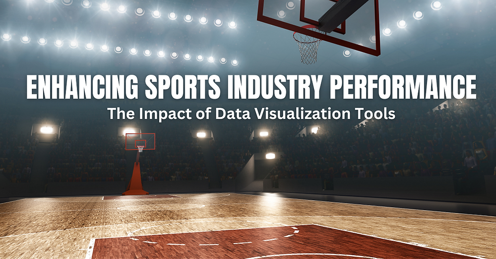 Enhancing Sports Performance Enhancing Sports Industry Performance: The Impact of Data Visualization ...